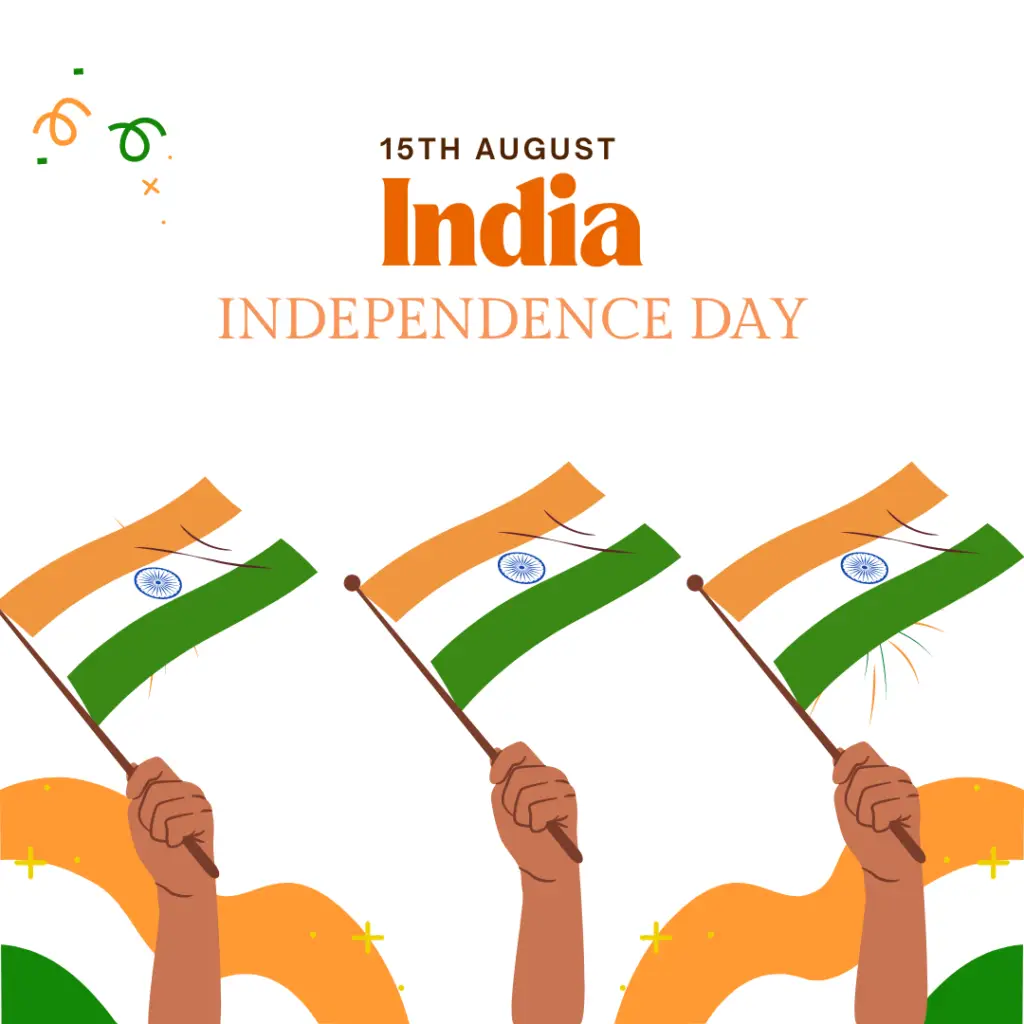 India’s Independence Day