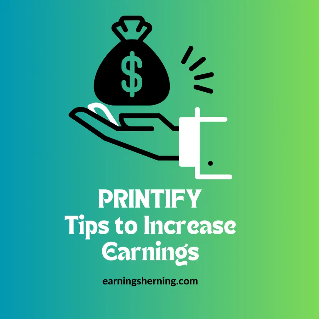 Increase earnings